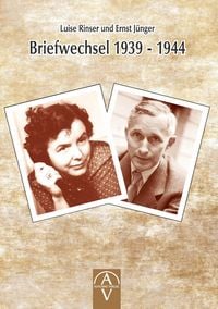 Produktbild: Luise Rinser und Ernst J&uuml;nger Briefwechsel 1939 - 1944