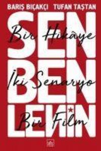 Produktbild: Sen Ben Lenin - Bir Hikaye, Iki Senaryo, Bir Film