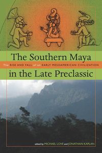 Produktbild: The Southern Maya in the Late Preclassic