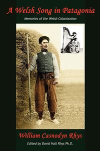 Bild vom Artikel A Welsh Song in Patagonia vom Autor William Casnodyn Rhys