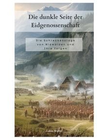 Produktbild: Die dunkle Seite der Eidgenossenschaft