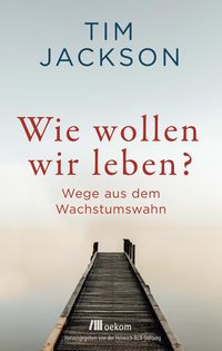 Produktbild: Wie wollen wir leben?