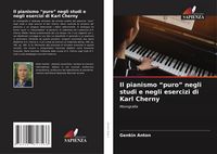 Produktbild: Il pianismo "puro" negli studi e negli esercizi di Karl Cherny