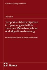 Produktbild: Tempor&auml;re Arbeitsmigration im Spannungsverh&auml;ltnis zwischen Menschenrechten und Migrationssteuerung