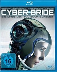 Produktbild: Cyber Bride - Bis das der Tod euch scheidet (BluRa