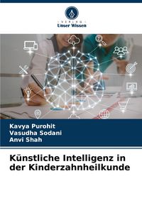 Produktbild: K&uuml;nstliche Intelligenz in der Kinderzahnheilkunde