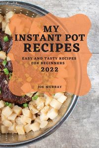 Produktbild: My Instant Pot Recipes 2022