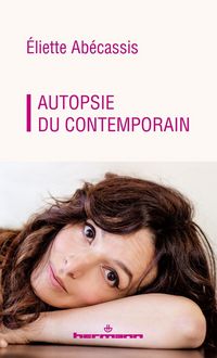 Produktbild: Autopsie du contemporain : des raisons d'esp&eacute;rer