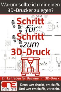 Produktbild: Schritt f&uuml;r Schritt zum 3D-Druck