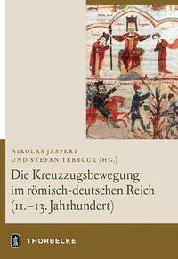 Produktbild: Die Kreuzzugsbewegung im r&ouml;misch-deutschen Reich (11. - 13. Jahrhundert)
