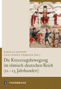 Bild vom Artikel Die Kreuzzugsbewegung im römisch-deutschen Reich (11. - 13. Jahrhundert) vom Autor Nikolas / Tebruck Jaspert