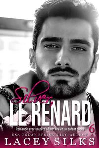 Produktbild: Silver, le Renard (Saga des Fr&egrave;res Silver, #6)