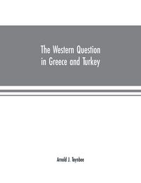 Produktbild: The Western question in Greece and Turkey