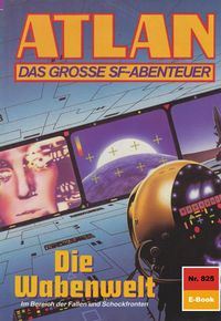 Produktbild: Atlan 825: Die Wabenwelt