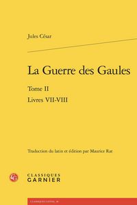 Produktbild: La Guerre des Gaules Tome 2 : Livres Vii-Viii
