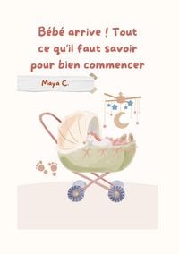 Produktbild: B&eacute;b&eacute; arrive! Tout ce qu&acute;il faut savoir pour bien commencer