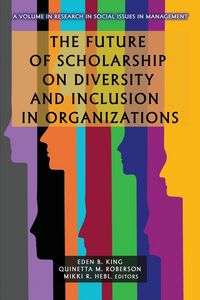 Produktbild: Future of Scholarship on Diversity and Inclusion in Organizations