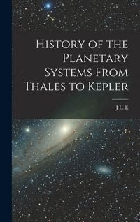 Produktbild: History of the Planetary Systems From Thales to Kepler