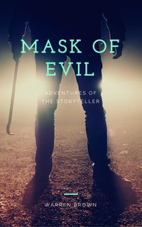 Bild vom Artikel Mask of Evil: Adventures of the Storyteller vom Autor Warren Brown