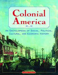 Produktbild: Ciment, J: Colonial America: An Encyclopedia of Social, Poli