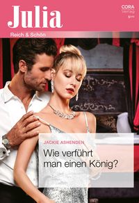 Produktbild: Wie verf&uuml;hrt man einen K&ouml;nig?