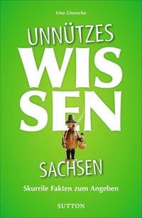 Produktbild: Unn&uuml;tzes Wissen Sachsen