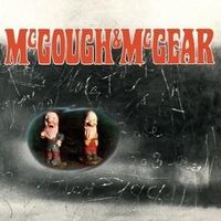 Produktbild: McGOUGH & McGEAR: REMASTERED AND EXPANDED EDITION