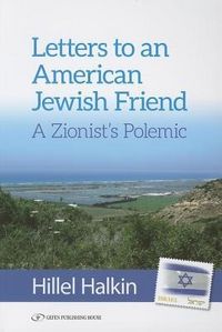 Produktbild: Letters to an American Friend, a Zionist Polemic