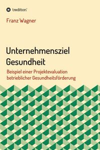 Produktbild: Unternehmensziel Gesundheit