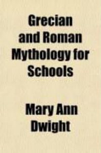 Produktbild: Grecian and Roman Mythology for Schools; With a Series of Illustrations