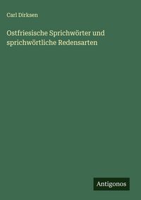 Produktbild: Ostfriesische Sprichw&ouml;rter und sprichw&ouml;rtliche Redensarten