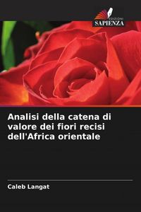 Produktbild: Analisi della catena di valore dei fiori recisi dell'Africa orientale