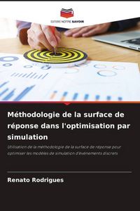 Produktbild: M&eacute;thodologie de la surface de r&eacute;ponse dans l'optimisation par simulation