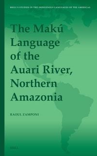 Produktbild: The Mak&uacute; Language of the Auari River, Northern Amazonia