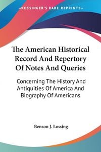 Produktbild: The American Historical Record And Repertory Of Notes And Queries
