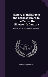 Produktbild: History of India From the Earliest Times to the End of the Nineteenth Century