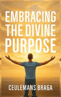 Produktbild: Embracing Divine Purpose Unraveling Purpose