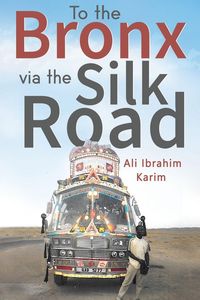 Produktbild: To The Bronx via The Silk Road