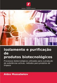 Produktbild: Isolamento e purifica&ccedil;&atilde;o de produtos biotecnol&oacute;gicos