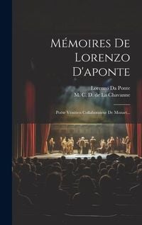 Produktbild: M&eacute;moires De Lorenzo D'aponte: Po&euml;te V&eacute;nitien Collaborateur De Mozart...