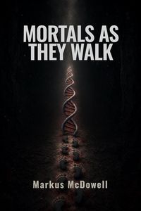 Produktbild: Mortals As They Walk