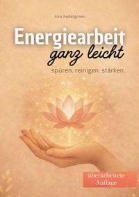 Produktbild: Energiearbeit ganz leicht  Sp&uuml;ren, reinigen, st&auml;rken