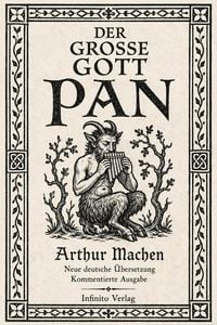 Produktbild: Der gro&szlig;e Gott Pan Neue deutsche &Uuml;bersetzung mit historischen Essays, Anmerkungen, Glossar und Chronologie