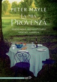 Produktbild: La mia Provenza. Venticinque indimenticabili anni nel Luberon
