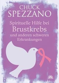 Produktbild: Spirituelle Hilfe bei Brustkrebs und anderen schweren Erkrankungen