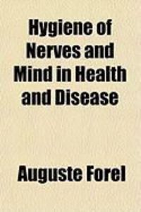 Produktbild: Hygiene of Nerves and Mind in Health and Disease