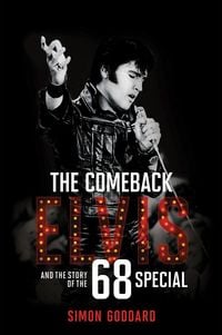 Produktbild: The Comeback: Elvis and the Story of the 68 Special