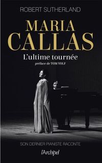 Produktbild: Maria Callas ; l'Ultime Tournee