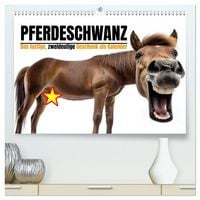 Produktbild: Pferdeschwanz - Das lustige, zweideutige Geschenk als Kalender (hochwertiger Premium Wandkalender 2026 DIN A2 quer), Kunstdruck in Hochglanz