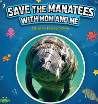 Produktbild: Save the Manatees with Mom and Me